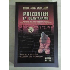 PRIZONIER LA GUANTANAMO  -  MOLLAH ABDUL SALAM ZAEEF